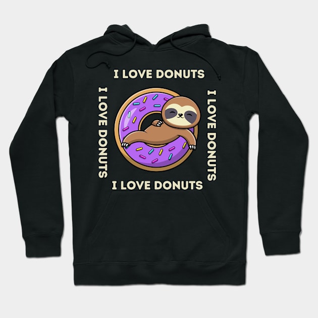 DONUTS I LOVE DONUTS Hoodie by Syntax Wear